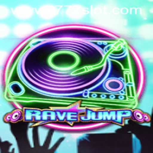 Unveiling RaveJump: Dive into the Exciting World of X777 Slot